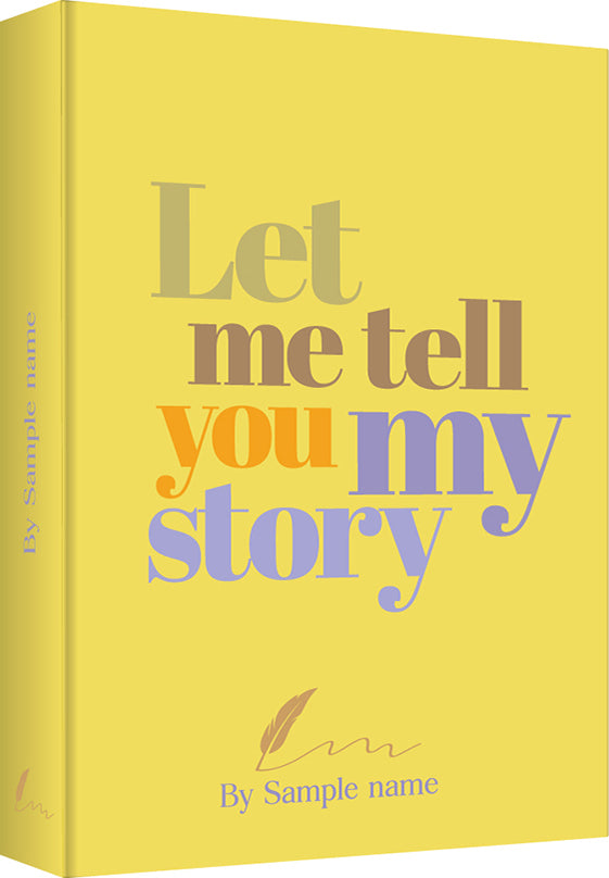 Let Me Tell You My Story - Style 2