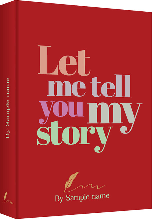 Let Me Tell You My Story - Style 4